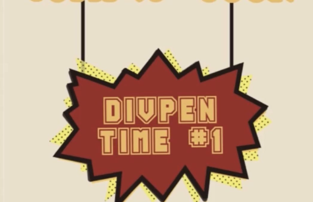 Coming Soon : Divpen Time